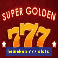 heineken 777 slots